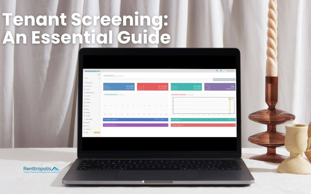 Tenant Screening: An Essential Guide